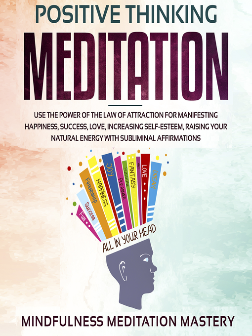 Title details for Positive Thinking Meditation by Mindfulness Meditation Mastery - Available